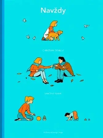Komiksy Navždy - Christian Demilly,Vincent Mahé