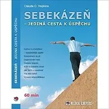 Rozvoj osobnosti Mediaempire s.r.o. Sebekázeň - jediná cesta k úspěchu