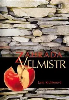 Česká beletria Zahrada Velmistr - Jana Richterová