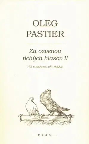 Slovenská beletria Za ozvenou tichých hlasov II. - Oleg Pastier