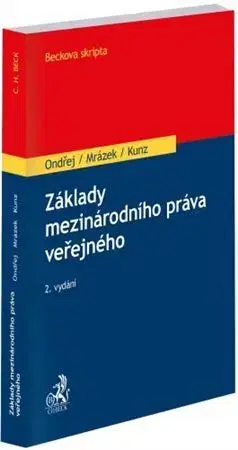 Právo ČR Základy mezinárodního práva veřejného, 2. vydání - Ondřej Jan,Josef Mrázek,Vilém Kunz