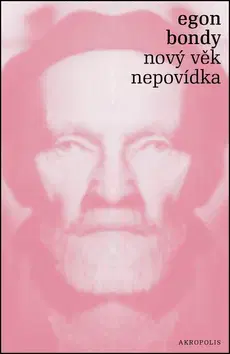 Novely, poviedky, antológie Nový věk Nepovídka - Egon Bondy