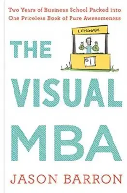 Podnikanie, obchod, predaj The Visual MBA - Jason Barron