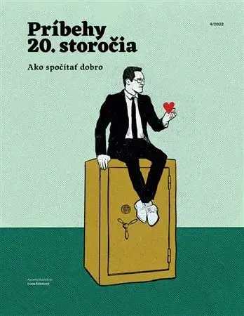 Moderné dejiny Príbehy 20. storočia - Ako spočítať dobro - Kolektív autorov