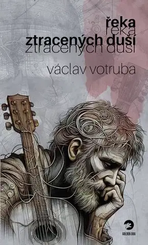 Detektívky, trilery, horory Řeka ztracených duší - Václav Votruba