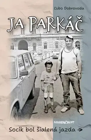 Romantická beletria Ja parkáč - Ľubo Dobrovoda