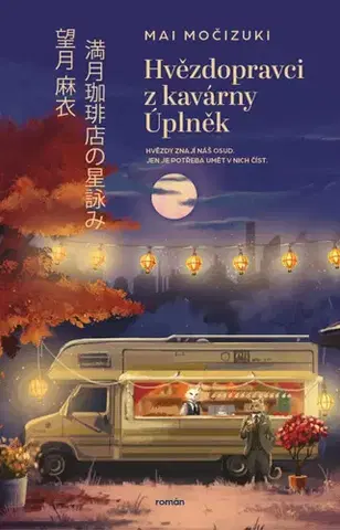 Sci-fi a fantasy Hvězdopravci z kavárny Úplněk - Mai Močizuki