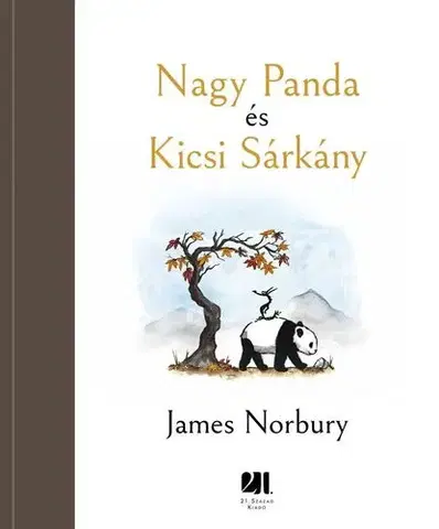 Rozvoj osobnosti Nagy Panda és Kicsi Sárkány - James Norbury,Eszter Laik