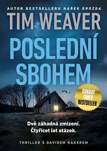 Detektívky, trilery, horory Poslední sbohem - Tim Weaver