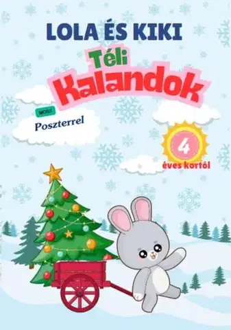Pre deti a mládež - ostatné Kiki és Lola téli kalandok - 4 éves kortól