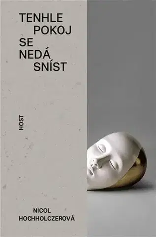 Skutočné príbehy Tenhle pokoj se nedá sníst - Nicol Hochholczerová,Irena Steinerová