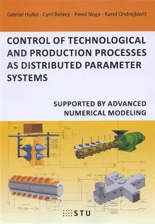 Pre vysoké školy Control of technological and production processes as di... - Gabriel Hulkó
