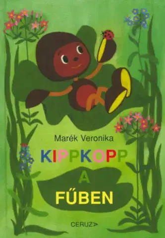 Rozprávky Kippkopp a fűben - Veronika Marék
