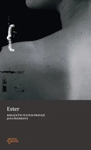 Kresťanstvo Ester - Jana Šrámková