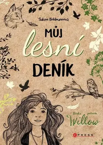 Pre deti a mládež - ostatné Dívka jménem Willow: Můj lesní deník - Sabine Bohlmannová,Simona M. Ceccarelli,Kristýna Lakomá