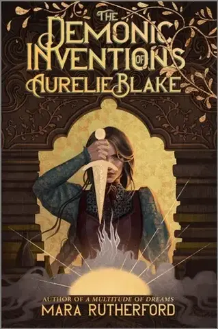 Young adults The Demonic Inventions of Aurelie Blake - Mara Rutherford