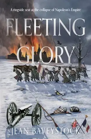 Historické romány Fleeting Glory - Jean Baveystock
