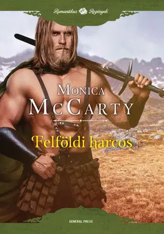 Romantická beletria Felföldi harcos - Monica McCarty
