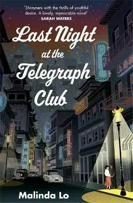 Svetová beletria Last Night at the Telegraph Club - Malinda Lo