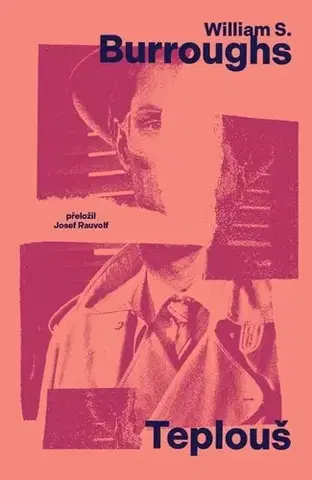 Svetová beletria Teplouš - William S. Burroughs,Josef Rauvolf