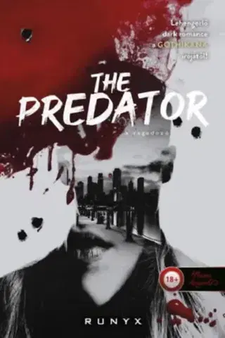 Detektívky, trilery, horory The Predator - A ragadozó - RuNyx,Gyöngy Boncz