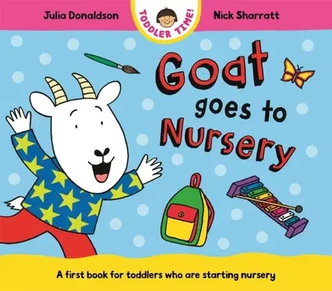 Leporelá, krabičky, puzzle knihy Goat Goes to Nursery - Julia Donaldson