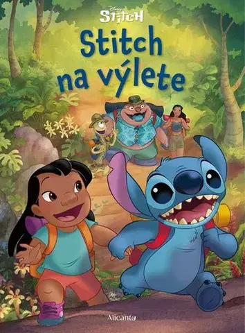 Rozprávky Stitch - Stitch na výlete - neuvedený,Ľubica Dvončová