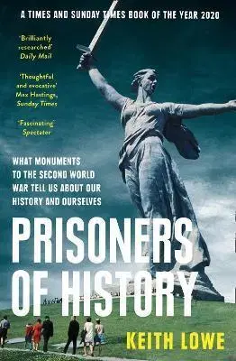 História - ostatné Prisoners Of History - Keith Lowe