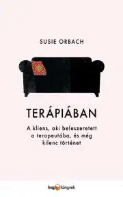Psychológia, etika Terápiában - Susie Orbach