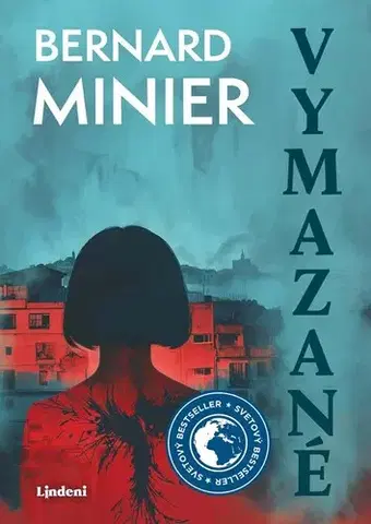 Detektívky, trilery, horory Vymazané - Bernard Minier