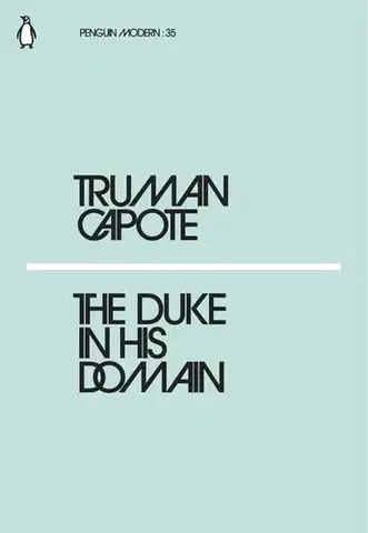 Cudzojazyčná literatúra The Duke in His Domain - Truman Capote