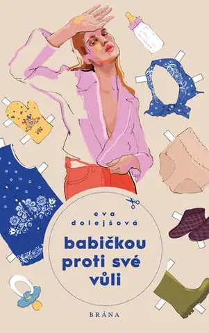 Romantická beletria Babičkou proti své vůli - Eva Dolejšová