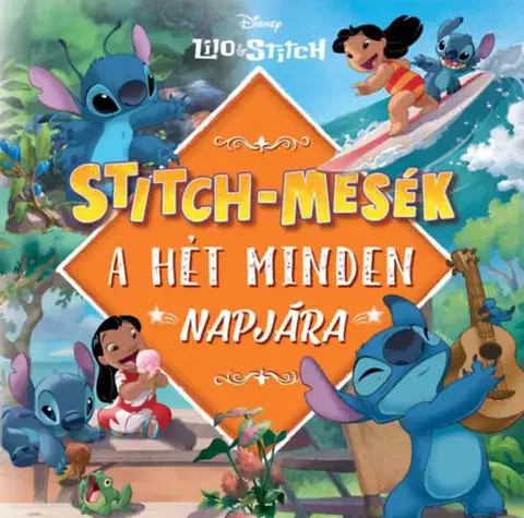 Rozprávky Stitch-mesék a hét minden napjára - Megan Roth