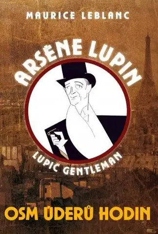 Detektívky, trilery, horory Osm úderů hodin - Maurice Leblanc