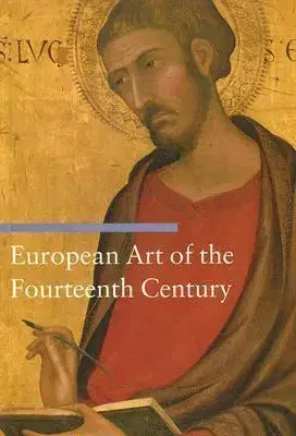 Umenie - ostatné European Art of the Fourteenth Century - Sandra Baragli