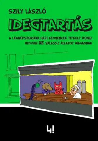 Psy, kynológia Idegtartás - László Szily