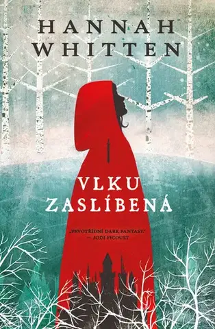 Sci-fi a fantasy Vlku zaslíbená - Hannah Whitten