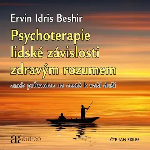 Odborná a náučná literatúra - ostatné Autreo s.r.o. Psychoterapie lidské závislosti zdravým rozumem
