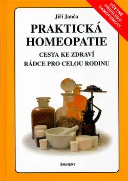 Alternatívna medicína - ostatné Praktická homeopatie - Jiří Janča
