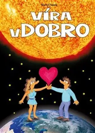 Rozvoj osobnosti Víra v dobro - Marcel Vanek