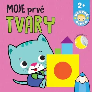 Nalepovačky, vystrihovačky, skladačky Moje prvé tvary Bystré dieťa
