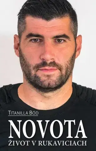 Šport Novota - Život v rukaviciach - Titanilla Bőd