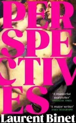 Historické romány Perspectives - Laurent Binet