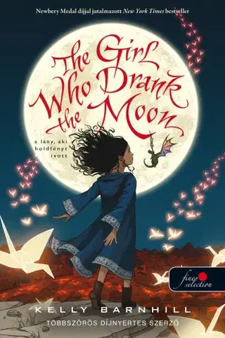 Sci-fi a fantasy The Girl Who Drank the Moon – A lány, aki holdfényt ivott - Kelly Barnhillová,Veronika Pulai