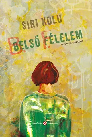 Pre deti a mládež - ostatné Belső félelem - Kolu Siri