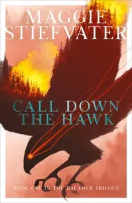 V cudzom jazyku Call Down the Hawk: The Dreamer Trilogy 1 - Maggie Stiefvater