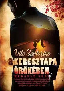 Sci-fi a fantasy A Keresztapa örökében - Hérault urai - Vito Santorino