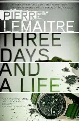 Cudzojazyčná literatúra Three Days and a Life - Pierre Lemaitre,Frank Wynne