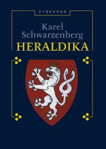 Archeológia, genealógia a heraldika Heraldika - Karel Schwarzenberg