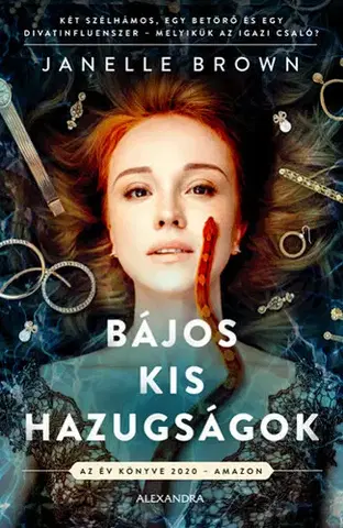 Detektívky, trilery, horory Bájos kis hazugságok - Janelle Brown,Péter Babits
